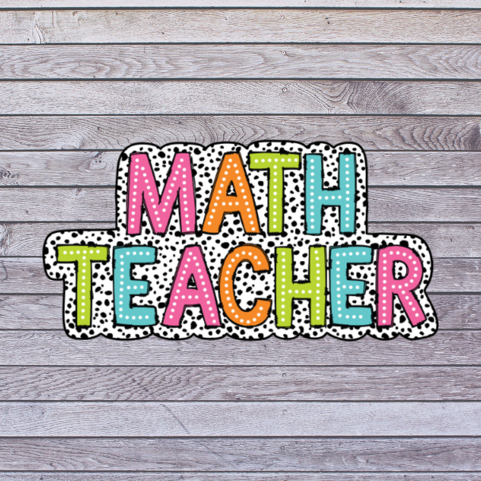 Teacher Sticker Vinyl Decal Colorful Math Classroom School Educator Gift