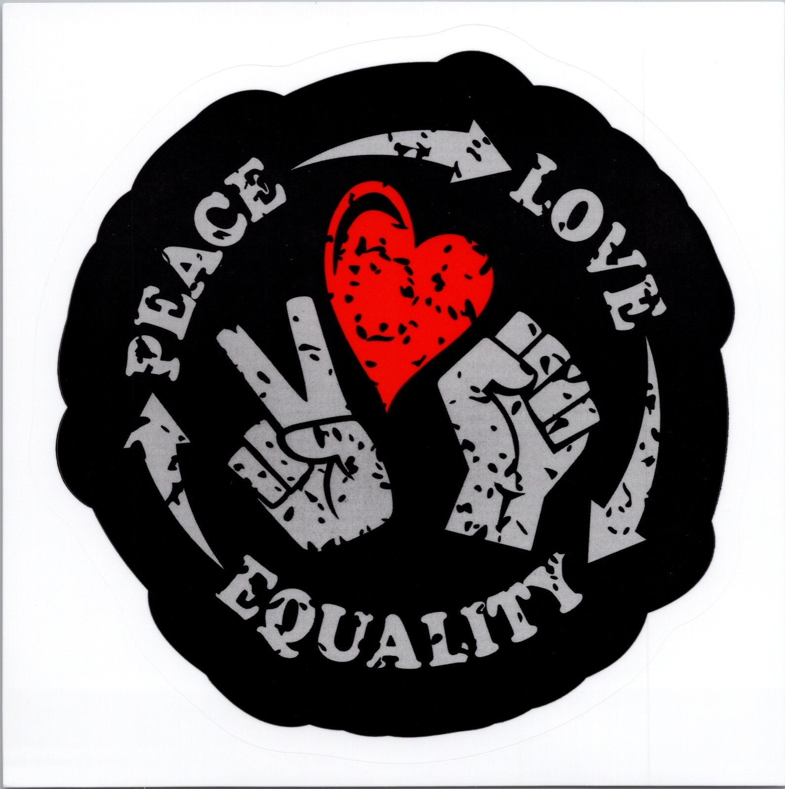 PEACE ~ LOVE ~ EQUALITY – Vinyl Sticker – 4.25in x 4.25in