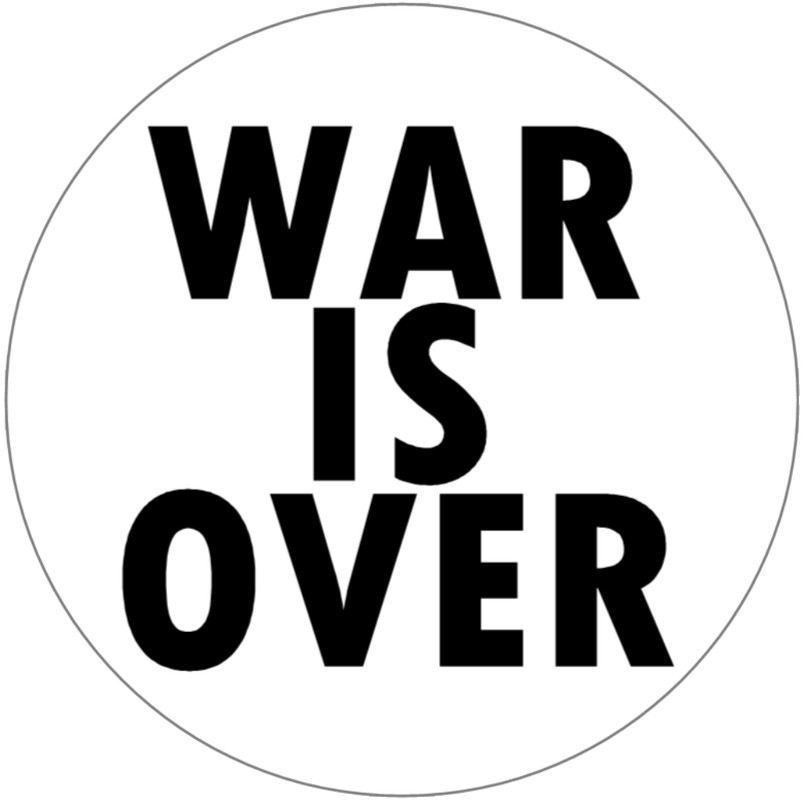 War is Over – 3 Inch Circle Sticker 3″ x 3″ – Slogan Peace Anti War