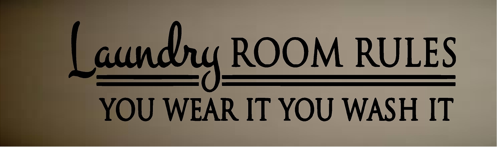 Laundry Room Rules Vinyl Decal Home Décor 10″ x 32″