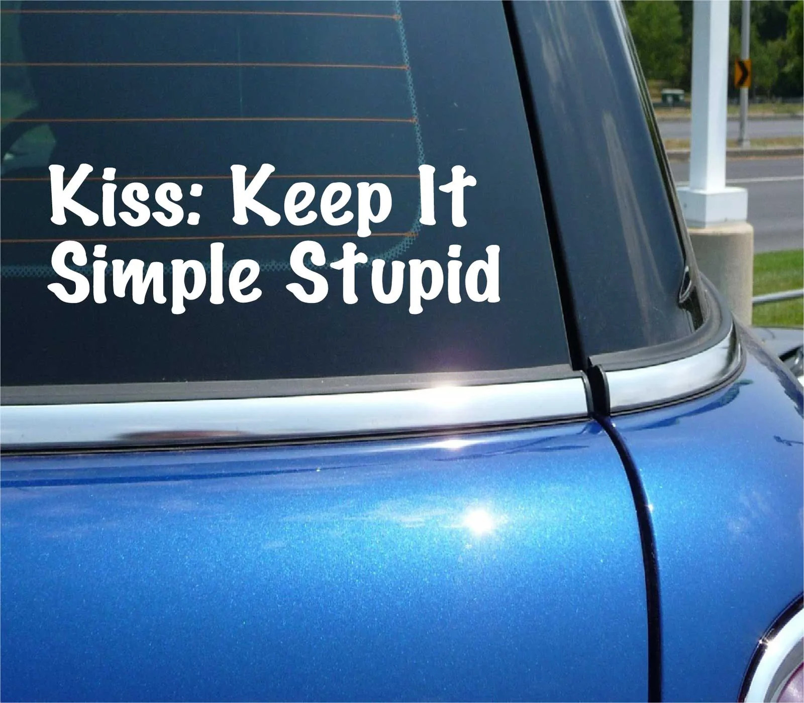 KISS: KEEP IT SIMPLE STUPID DECAL STICKER FUNNY CLASSIC SAYING RULE CAR TRUCK