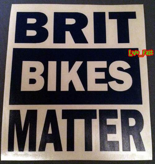 BRIT BIKES MATTER DECAL STICKER VINYL cafe racer british motorcycle ton up boys