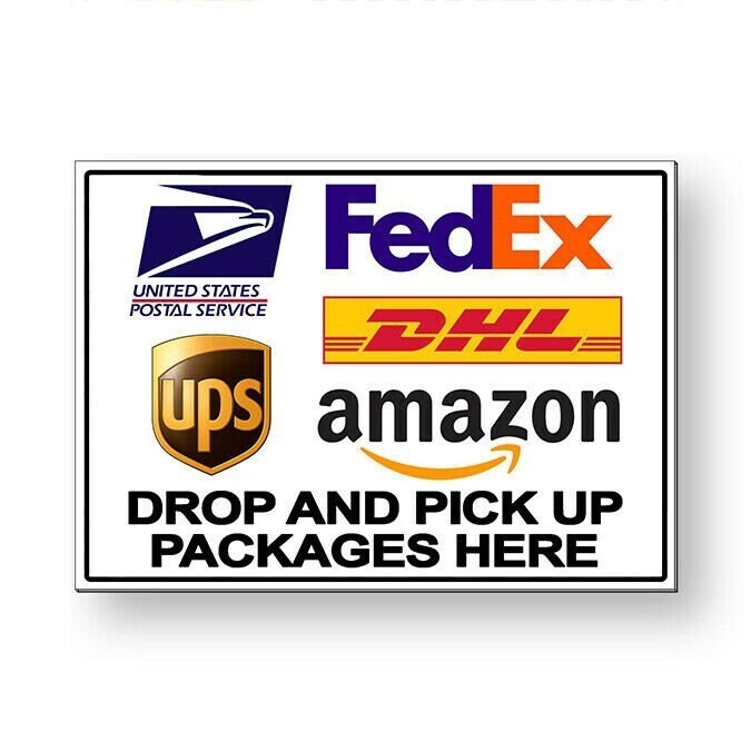 Delivery Drop And Pick Up Packages Here Sign / Decal / Usps Fedex Ms079 /