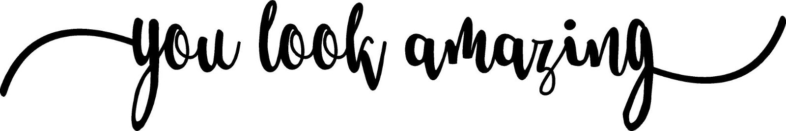 You Look Amazing Decal 8″ x 2″ Positive Inspiration Mirror Vinyl Sticker