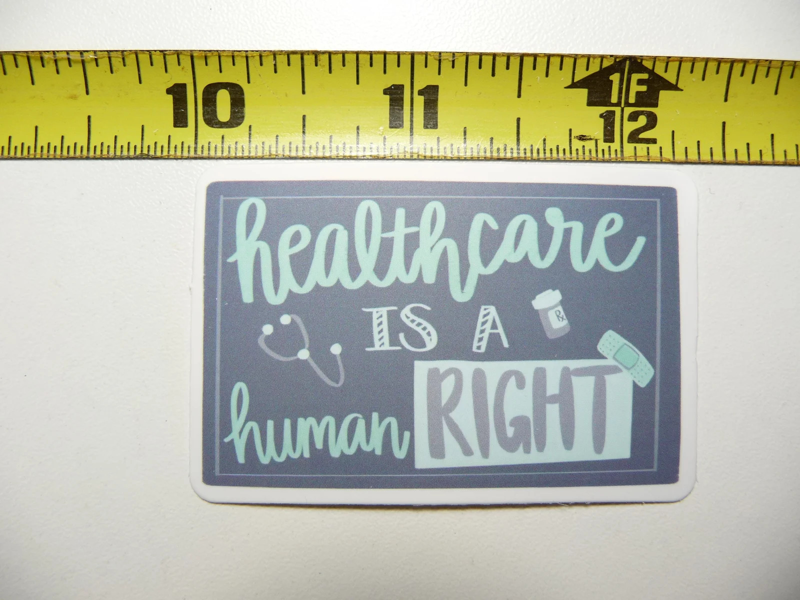 HEALTHCARE IS A HUMAN RIGHT STETHOSCOPE SMALL STICKER DECAL DOCTOR NURSE