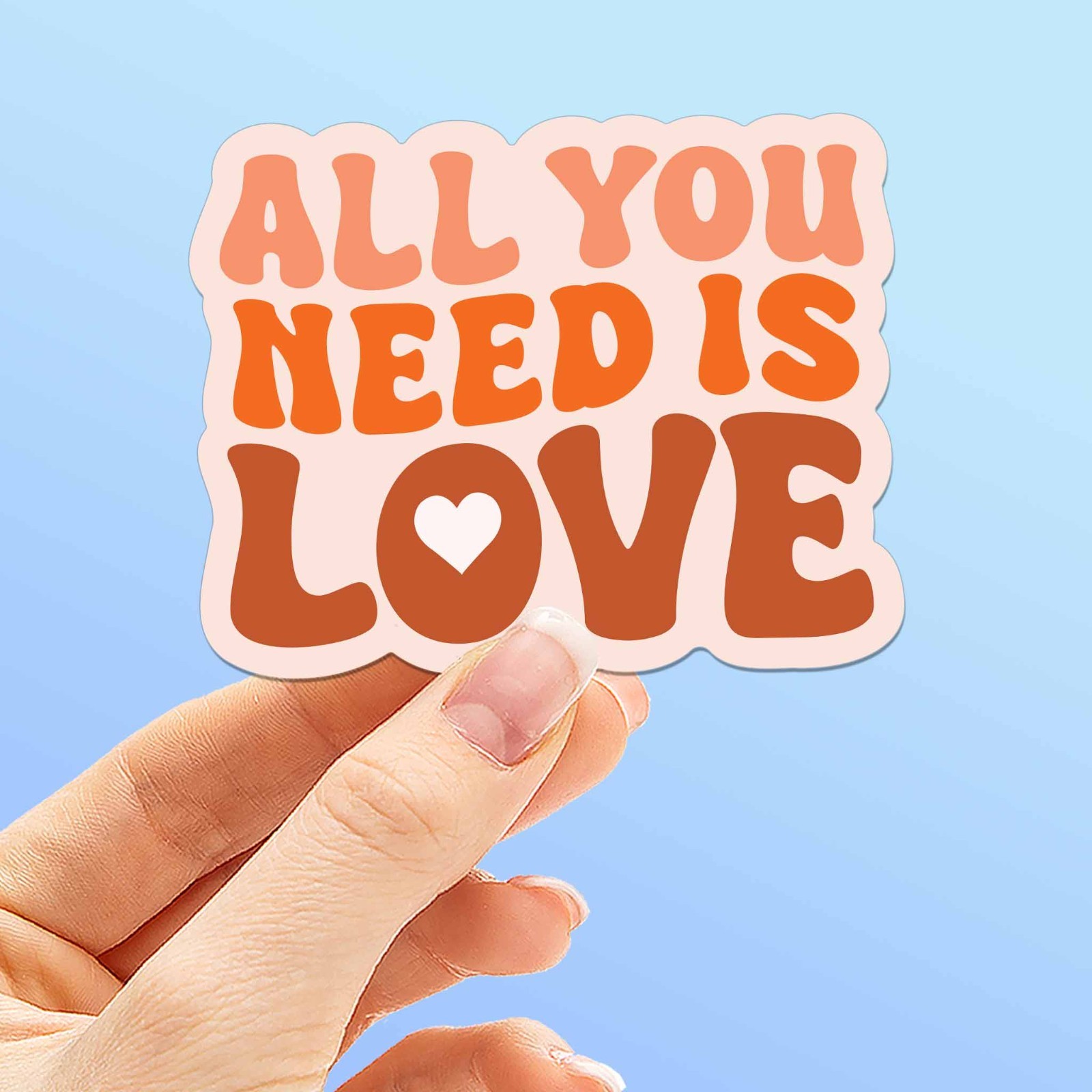 All You Need is Love Sticker – Cute Retro Quote Decal for Laptop & Hydroflask