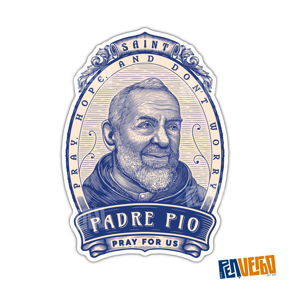 Saint Padre Pio Quote Sticker | Saint Quote | Religious Sticker | SQ450