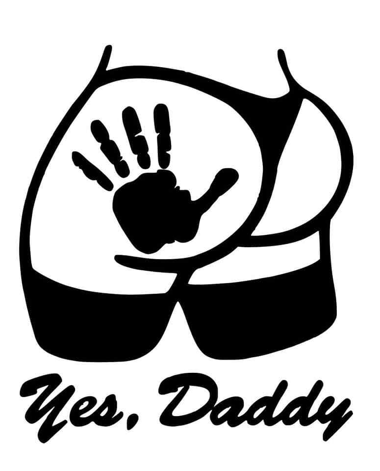 Funny Butt Hand Print Yes Daddy Vinyl Decal