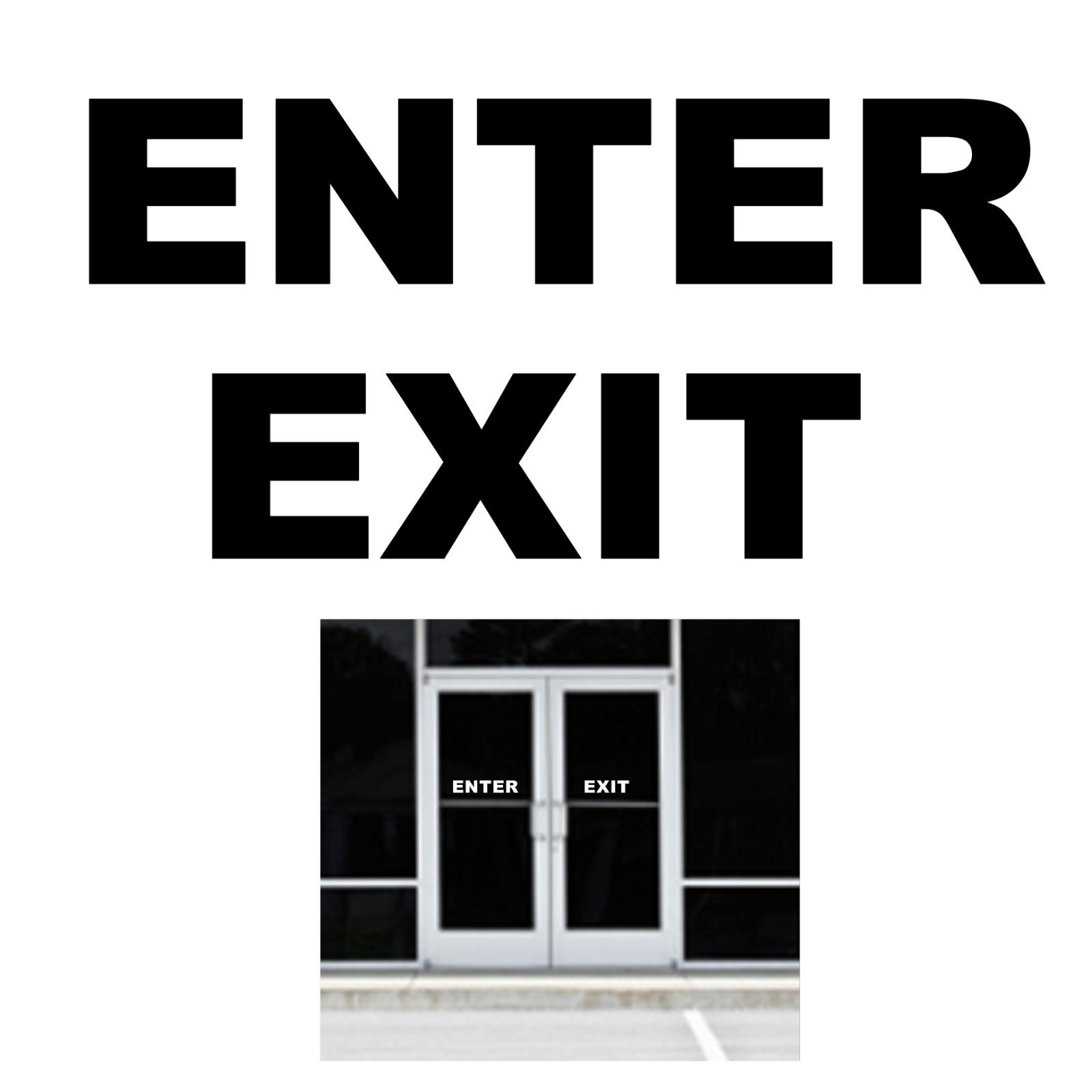 ENTER EXIT – Business Window DIY Sign – Vinyl Decal Sticker – Select Any Color
