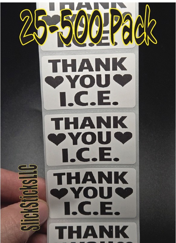 THANK YOU ICE 25-500 bulk pack stickers labels support your local i stand I.C.E.
