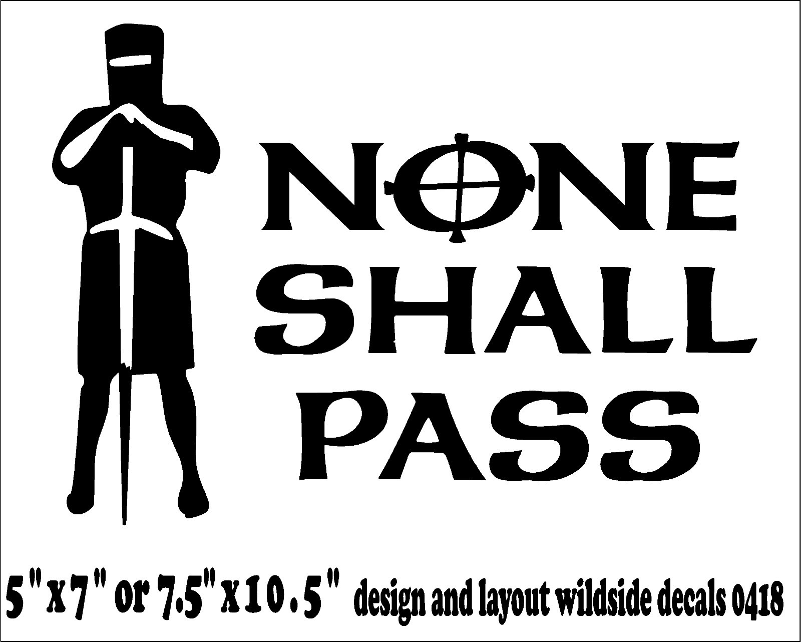 None Shall Pass Decal Monty Python Quote car window funny vinyl sticker