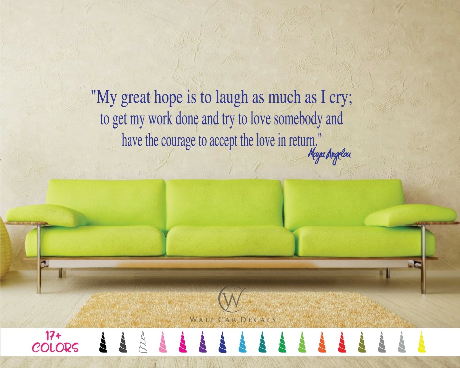 Maya Angelou My Great Hope Laugh Cry Love Inspirational Wall Quote Vinyl Decal