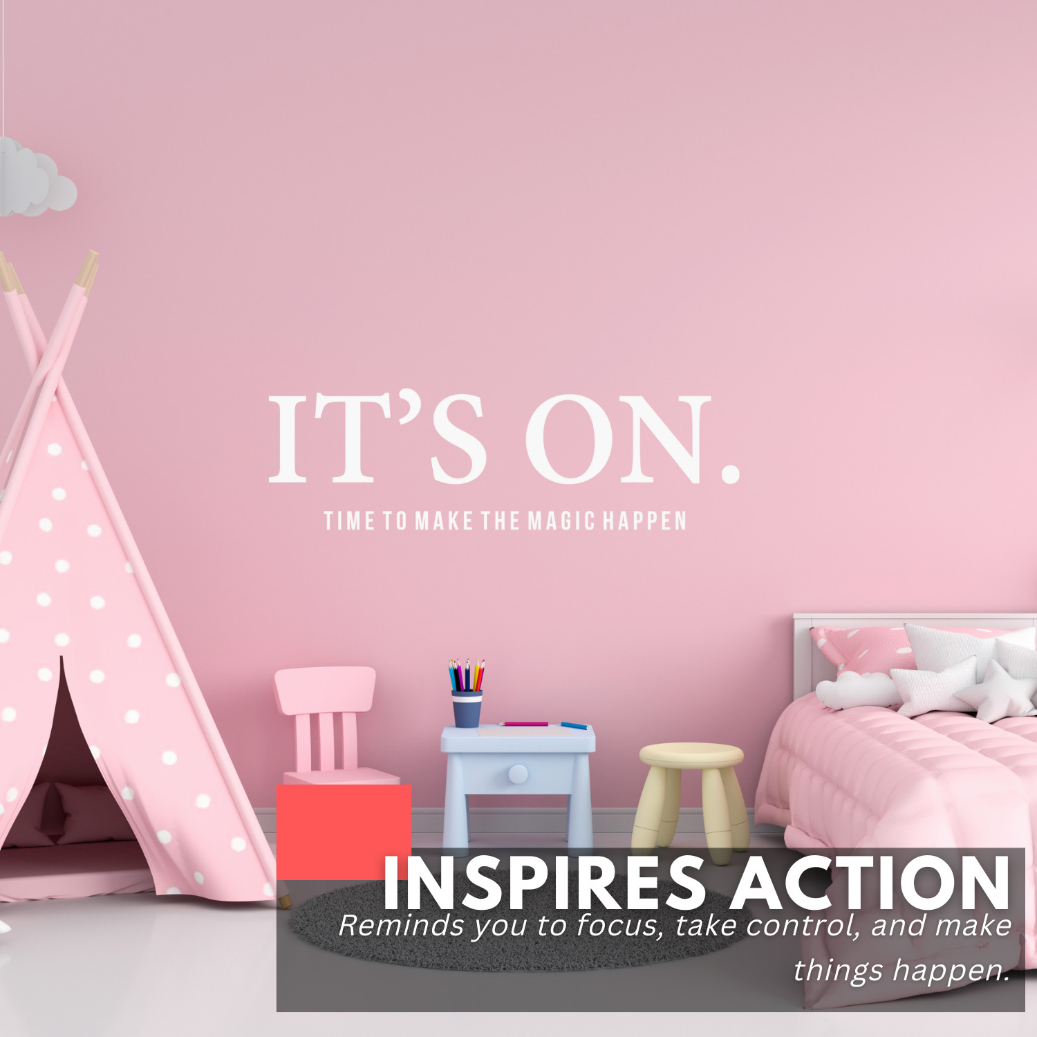 Motivational Wall Decal – It’s On, Make the Magic Happen – Inspirational Decor