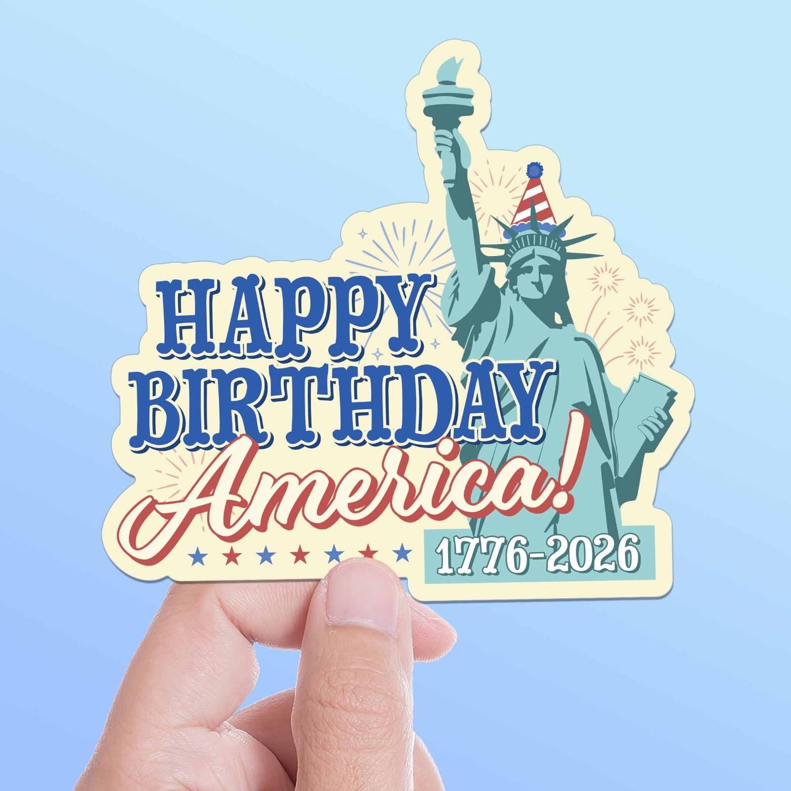 Happy Birthday America 250th Anniversary Sticker – Cool 2026 Patriotic USA Decal