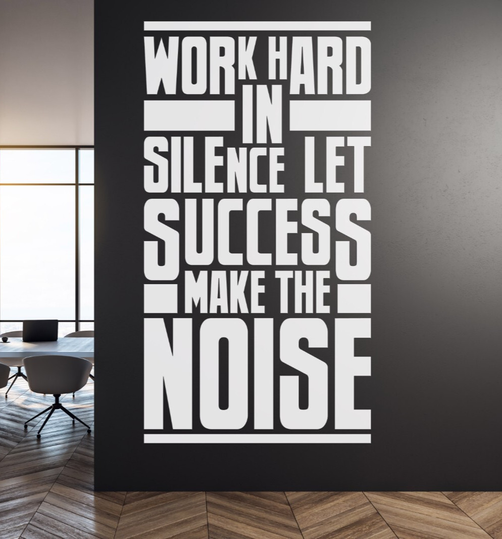 Work Hard in Silence Motivational Office Wall Decal, Office Quote se237