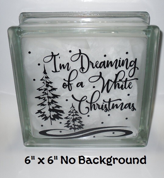 I’m Dreaming of a White Christmas decal sticker for DIY 8″ glass block