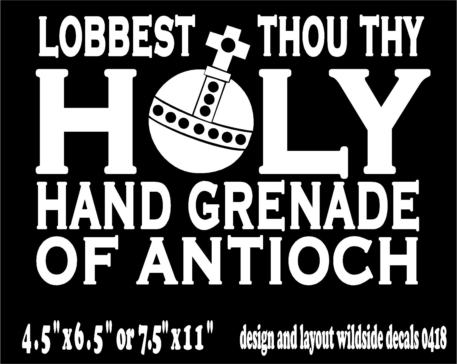 Funny Monty Python Quote Decal Holy Hand Grenade window vinyl sticker