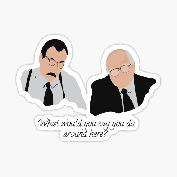 Office Space, What would you say you do around here?, Vinyl Die Cut Sticker