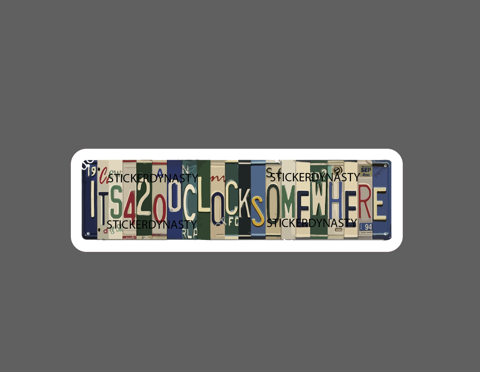 420 Somewhere Sticker License Waterproof – Buy Any 4 For $1.75 EACH Storewide!