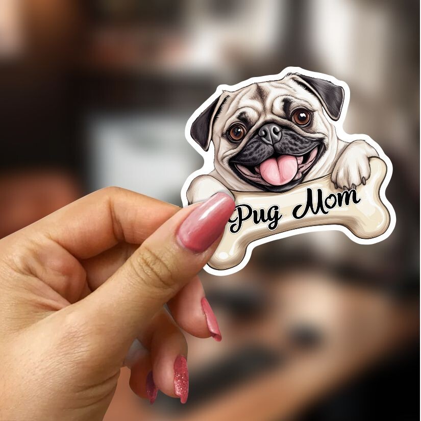 Pug Mom, Pets, Dogs, Sticker, Peel N’ Stick, Different Sizes