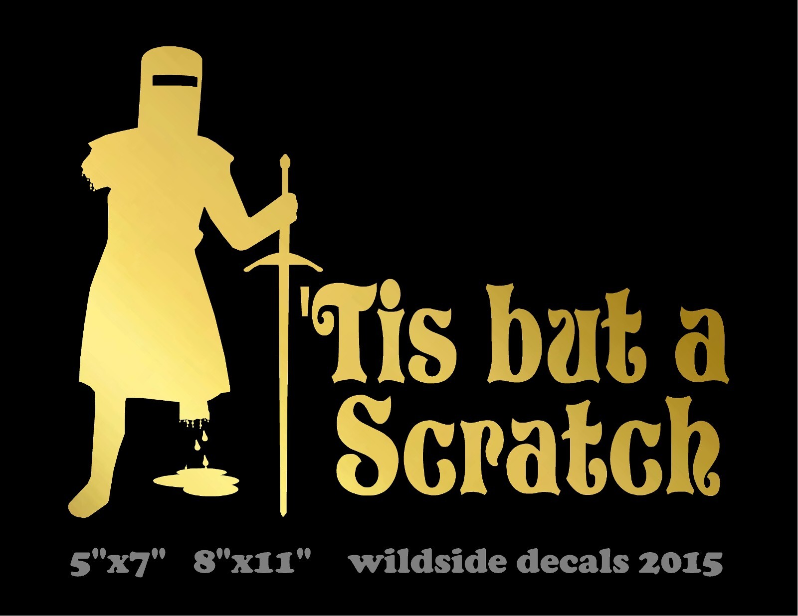Tis But A Scratch Decal Monty Python car truck window funny vinyl sticker