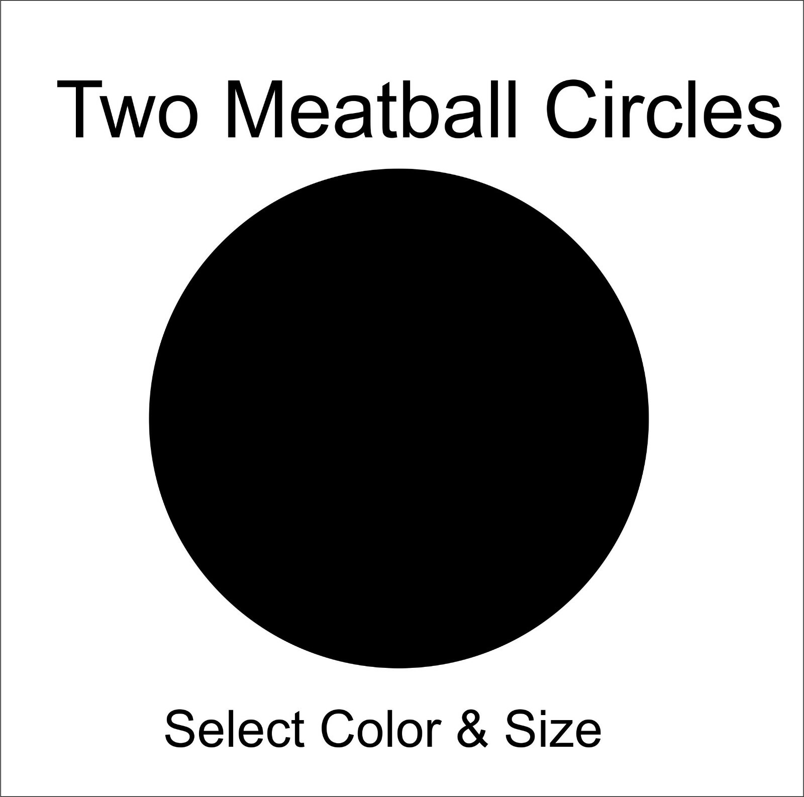 Race Decals Plain Meatball Circle – Select Size & Color – Set of 2