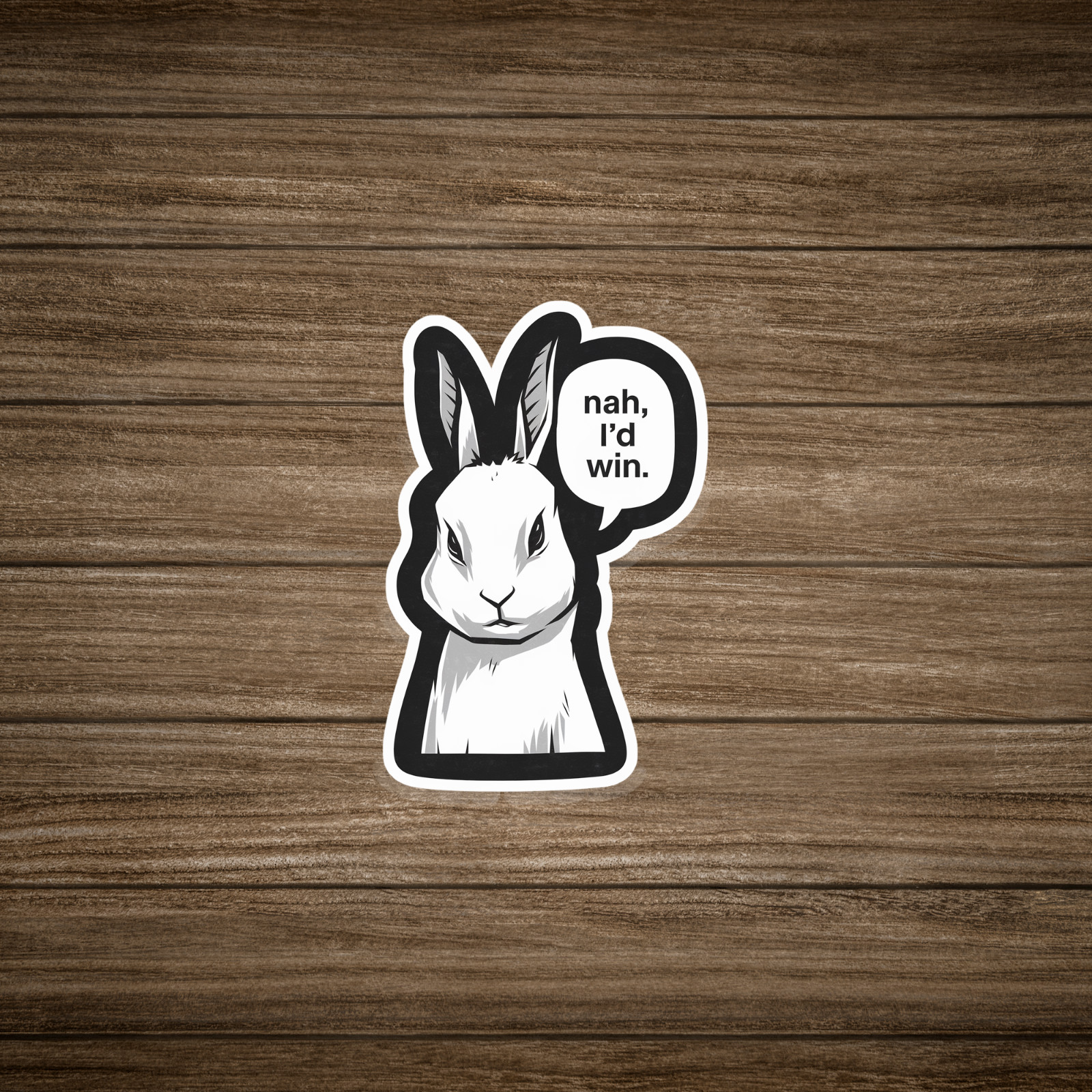 Sassy Bunny Rabbit Sticker – Nah, I’d Win – Cute Animal Vinyl Decal #1763