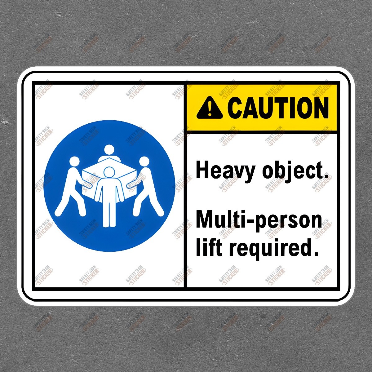 Caution Heavy Object Safety Sign Sticker Multi Person Lift Required #233193