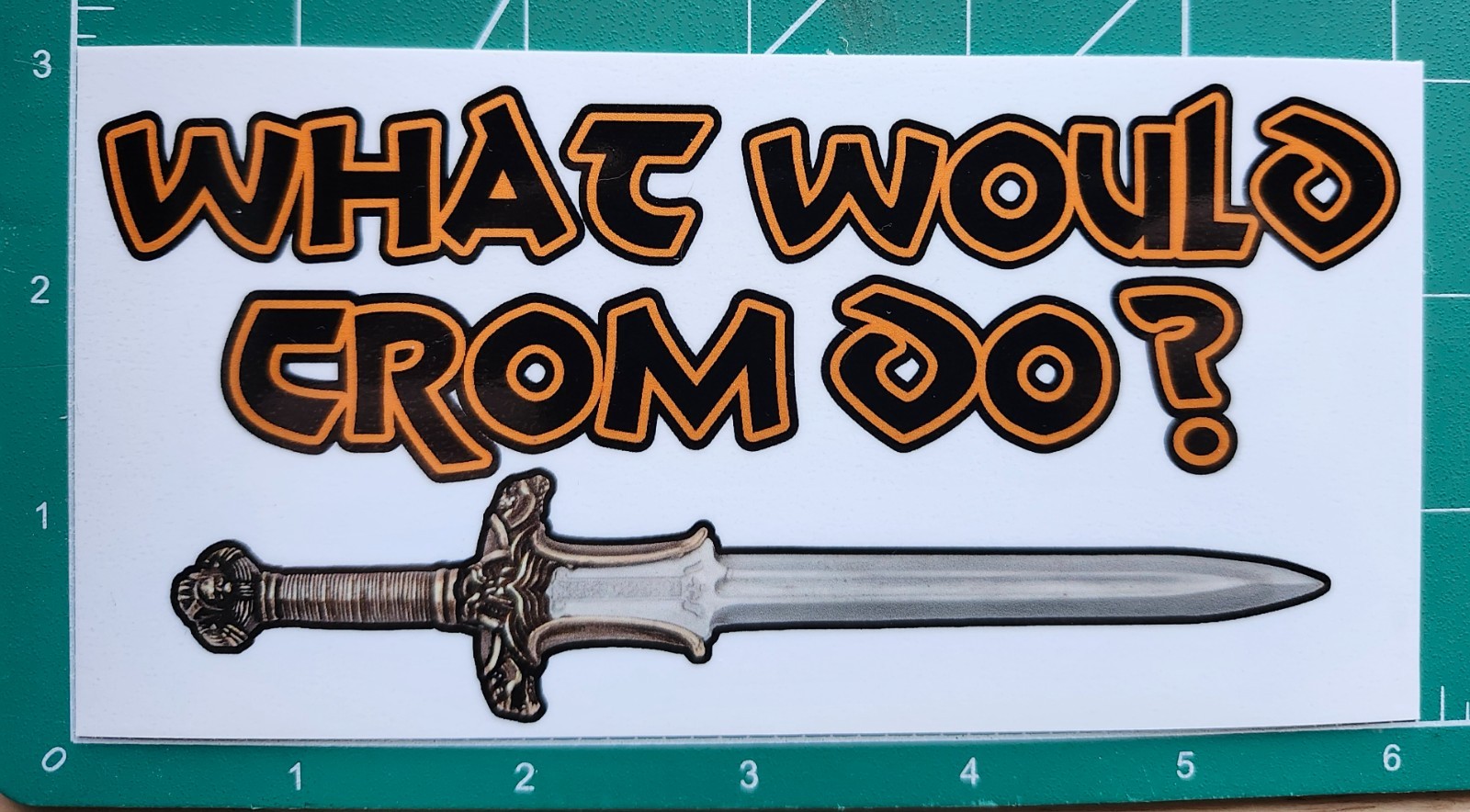 What would Crom do? Sticker decal 6″x3″ wwjd Conan Roll dungeons Howard jesus