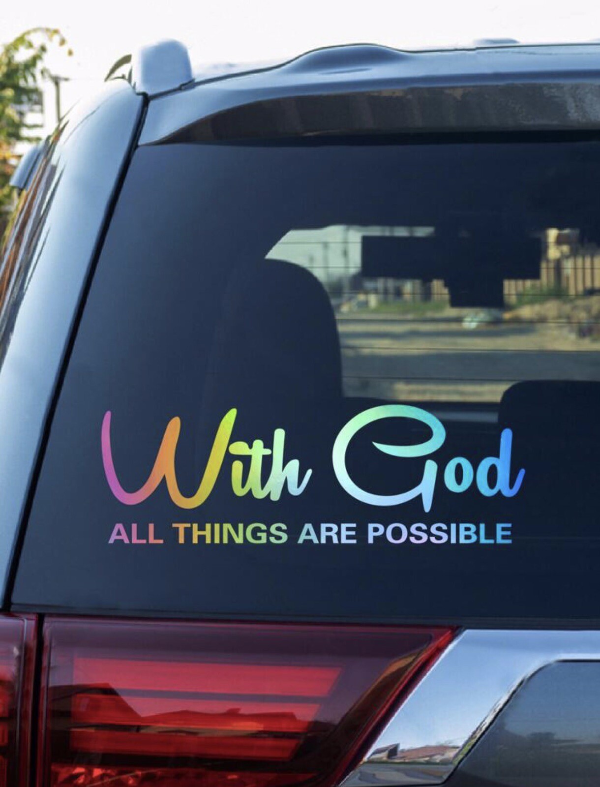 Multicolor Car Vinyl Decal Sticker WITH GOD EVERYTHING IS POSSIBLE 11 X 3.5