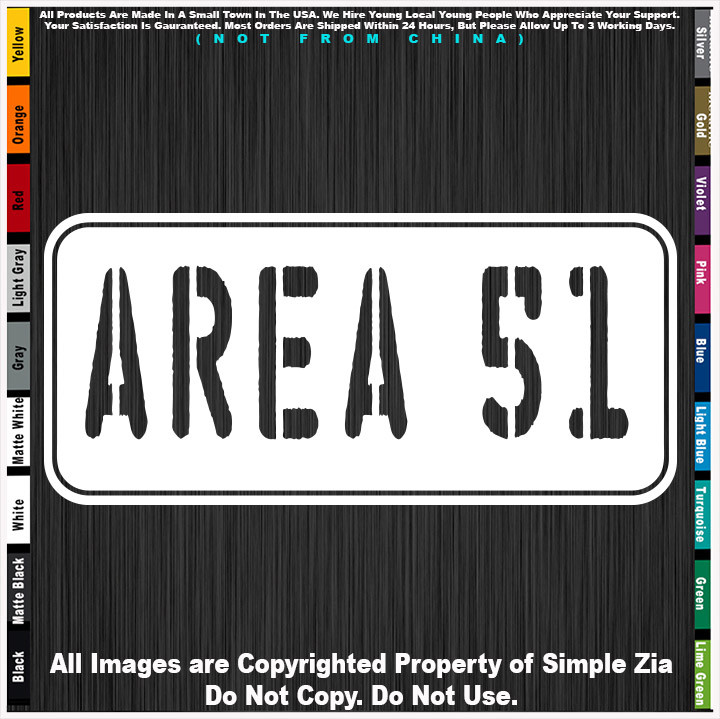 Aliens Area 51 Horizontal Sign Believe UFO Space Ship sticker decal