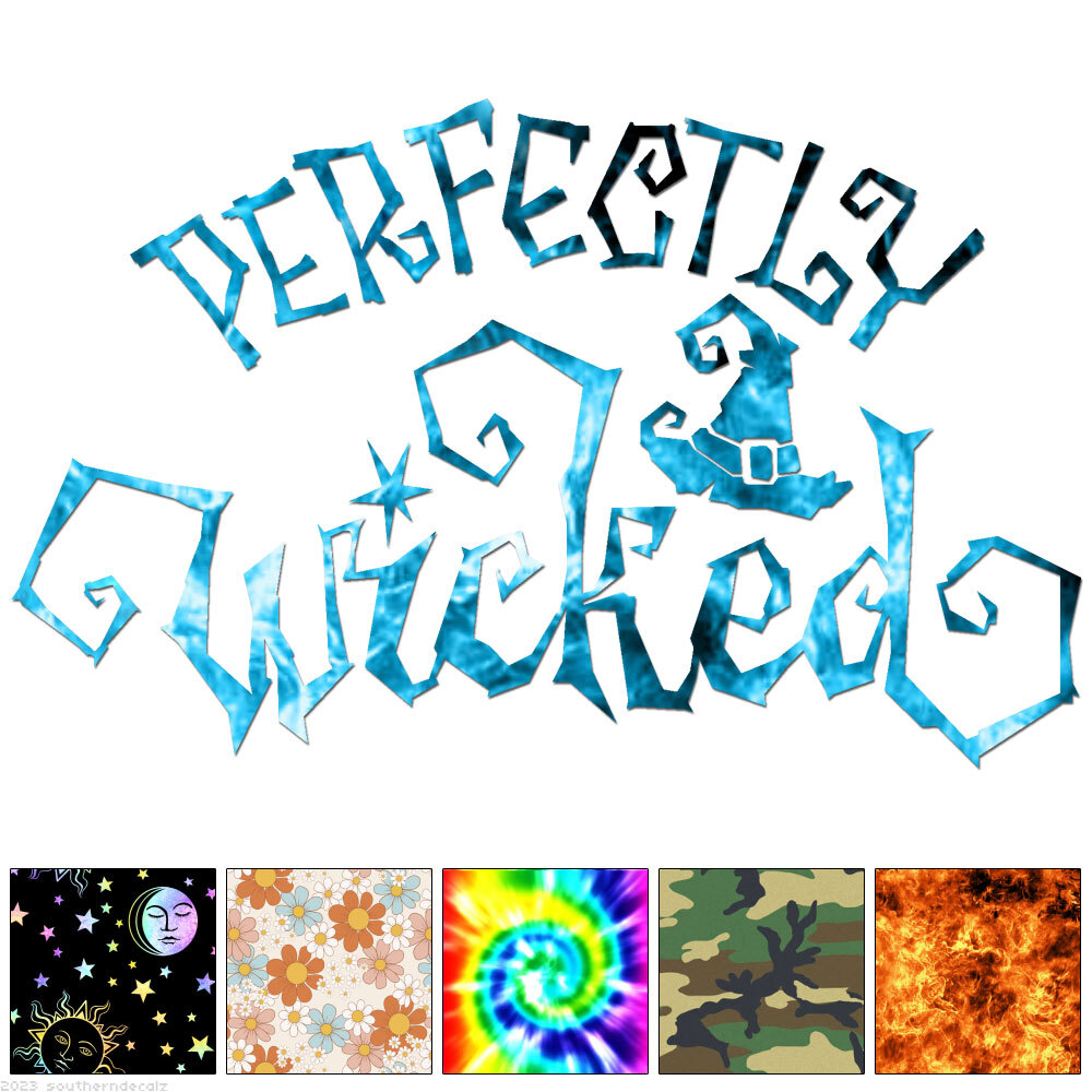 Perfectly Wicked Witch – Decal Sticker – Multiple Patterns & Sizes – ebn7213