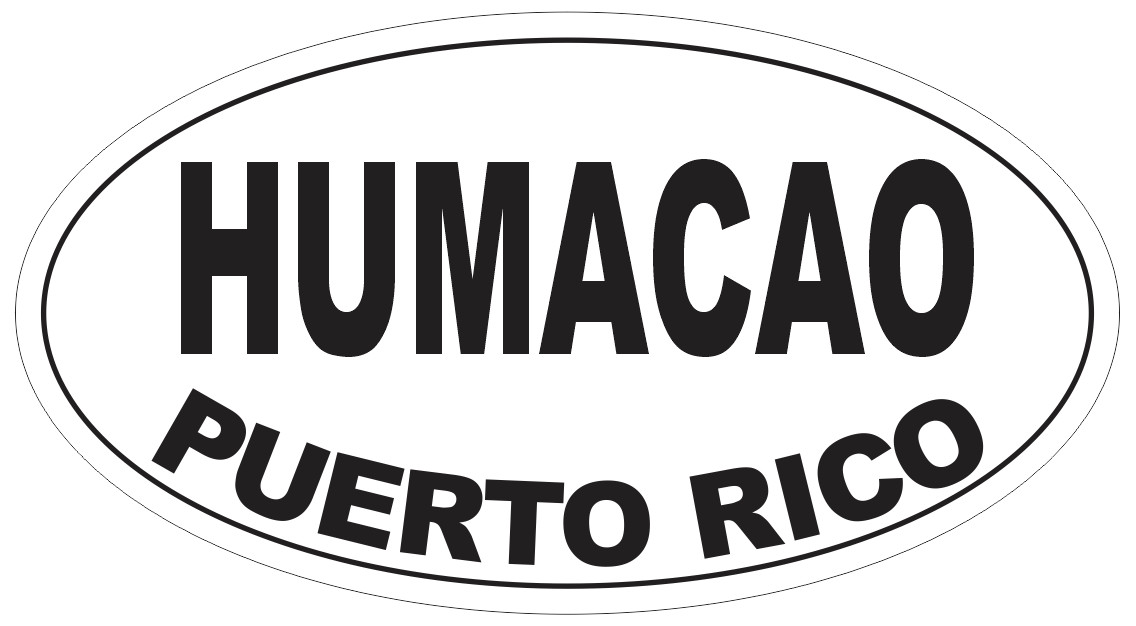 Humacao Puerto Rico Oval Bumper Sticker or Helmet Sticker D4118