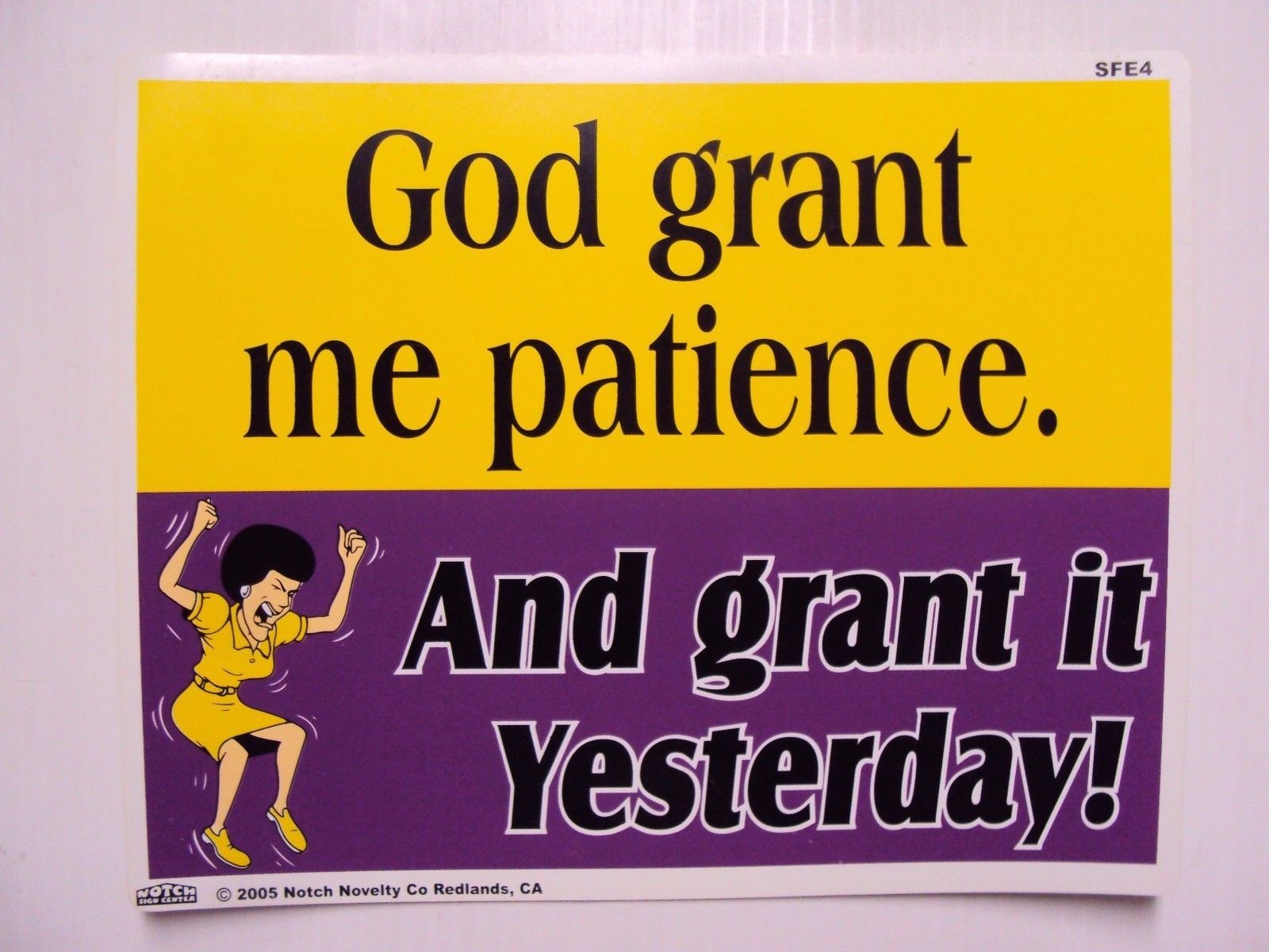 Funny Humor Bar Plastic Sign “God grant me patience.And grant it Yesterday”8×10”