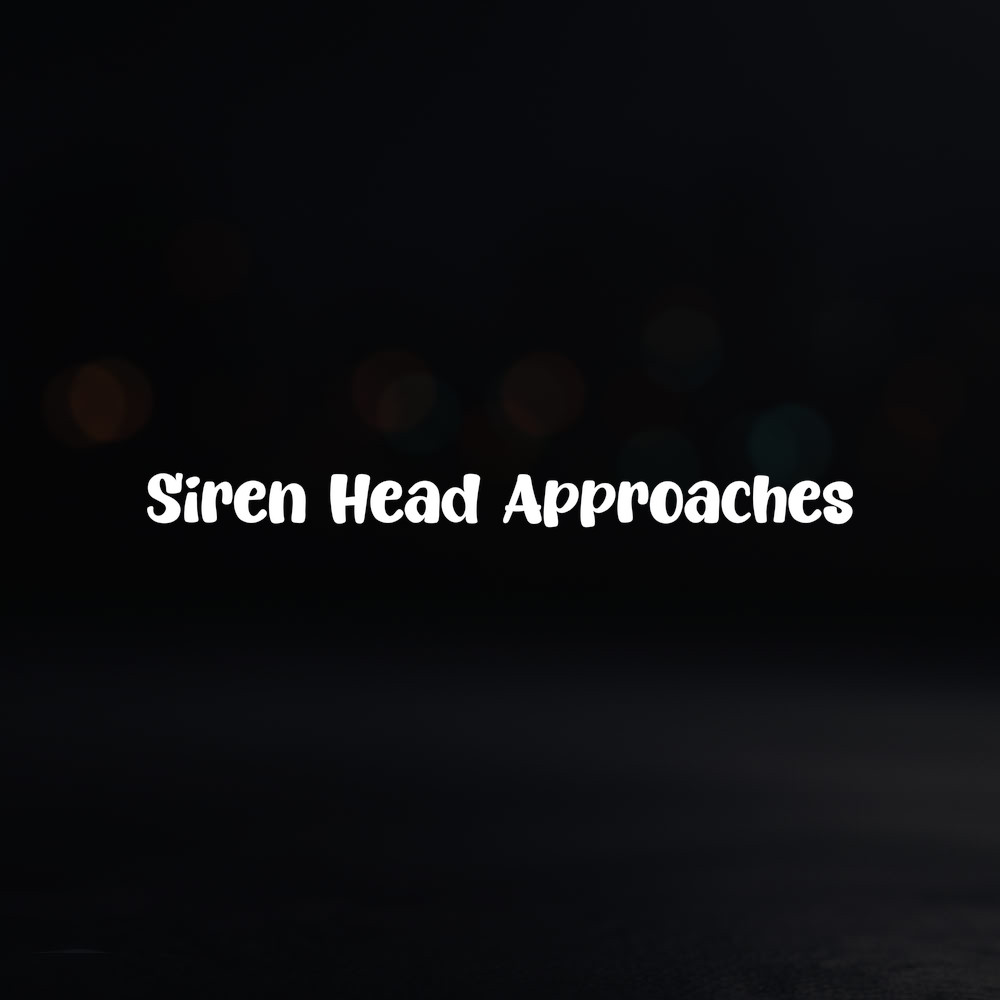 8in Vinyl Decal Sticker – “Siren Head Approaches”