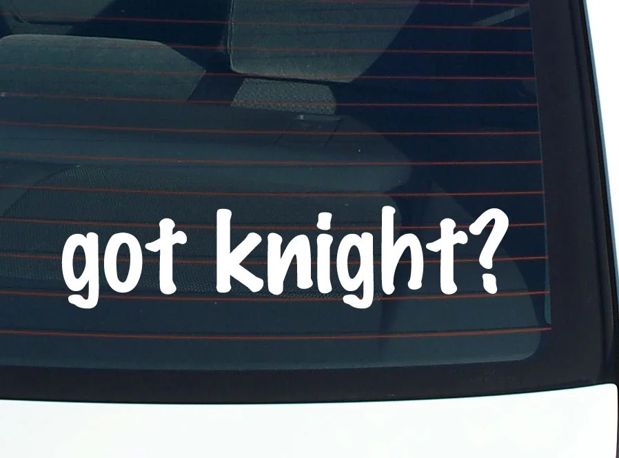 got knight? FUNNY VINYL CAR DECAL STICKER FAMILY LAST NAME