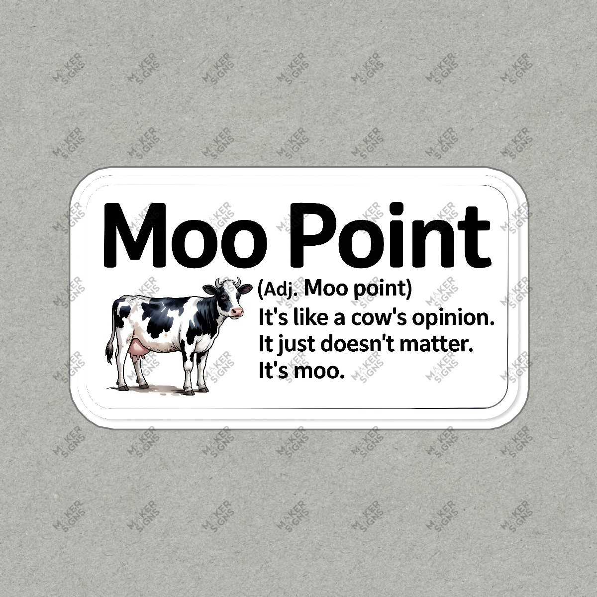 Funny Moo Point Sign Humorous Cow Definition Great for Friends Fans & #7505