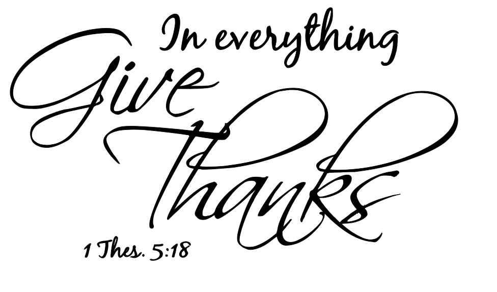 In Everything Give Thanks 1 Thes. 5:18 Vinyl Decal Home Décor 12″ x 12″