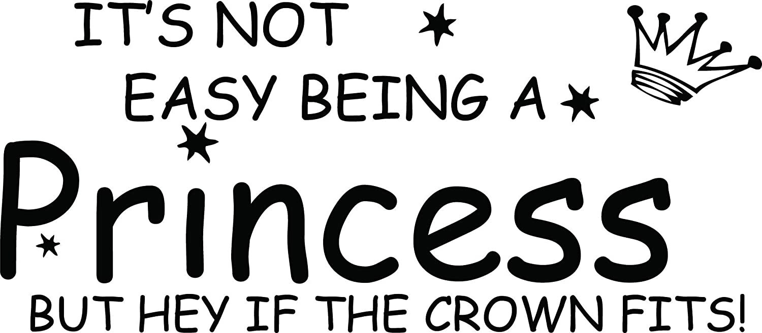 NOT Easy Being A Princess Girl Wall Quote Sticker Graphic Vinyl Home Kid décor