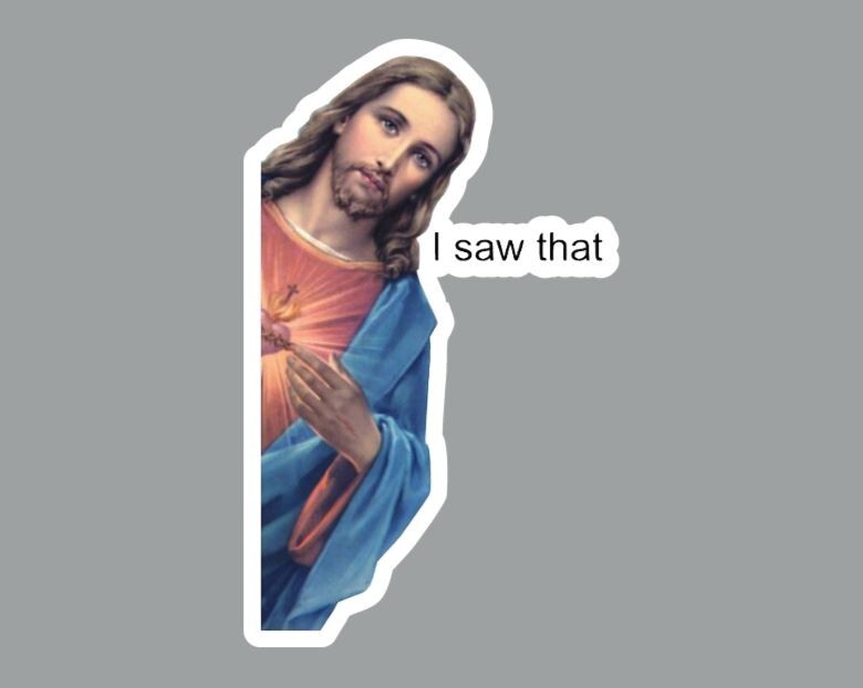 Jesus I Saw That Die Cut Glossy Vinyl Laptop Sticker