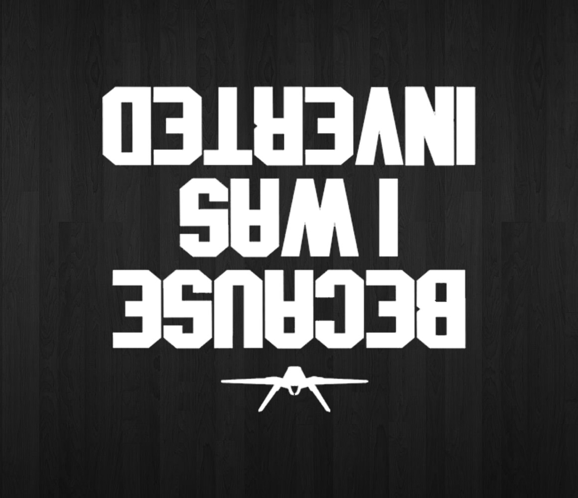 Top Gun Vinyl Decal Sticker Because I Was Inverted The finger Jet Upside Down