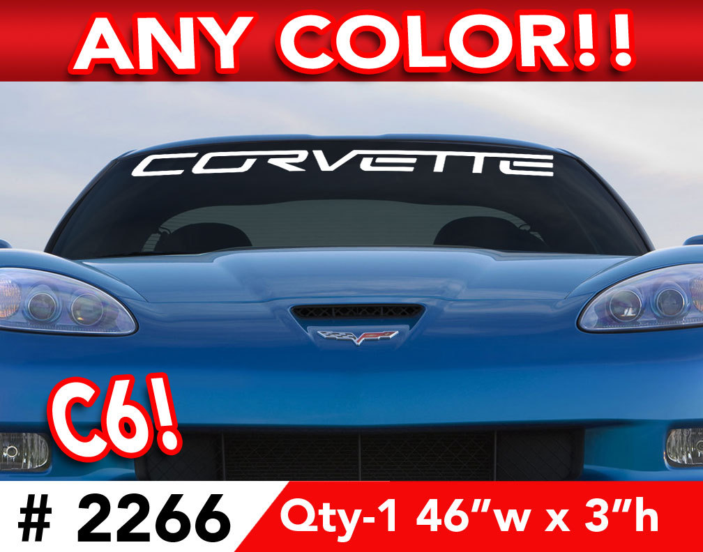 C6 CORVETTE WINDSHIELD DECAL STICKER 44″w x3″h Any 1 Color
