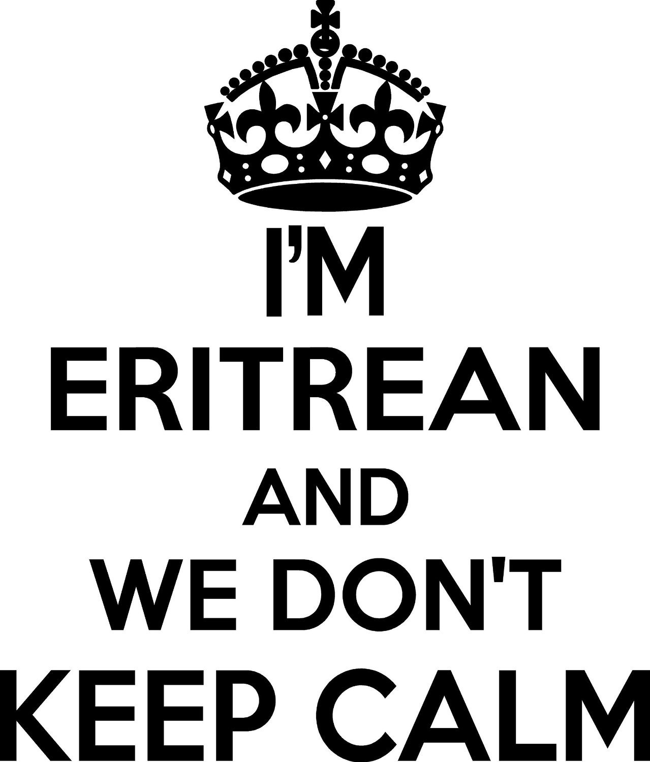 Eritrean Wall Sticker… 20 inches Tall We Don’t Keep Calm Vinyl Wall Art