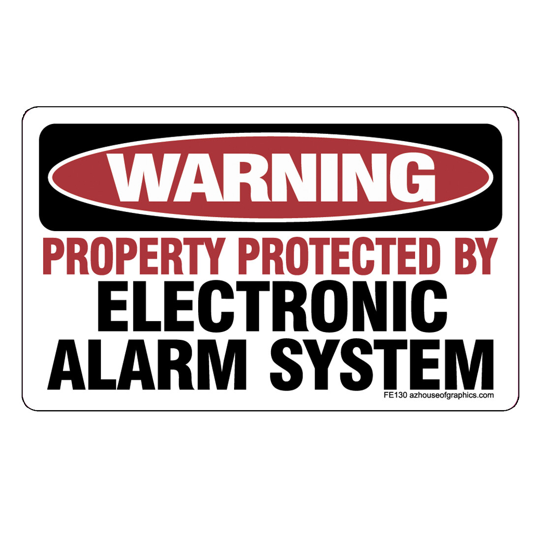 WARNING Protected by Alarm System Sticker -Safety vinyl decal sign caution FE130