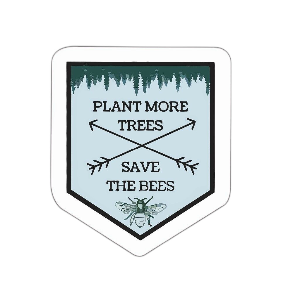 Plant More Tree Save the Bees Sticker Decal
