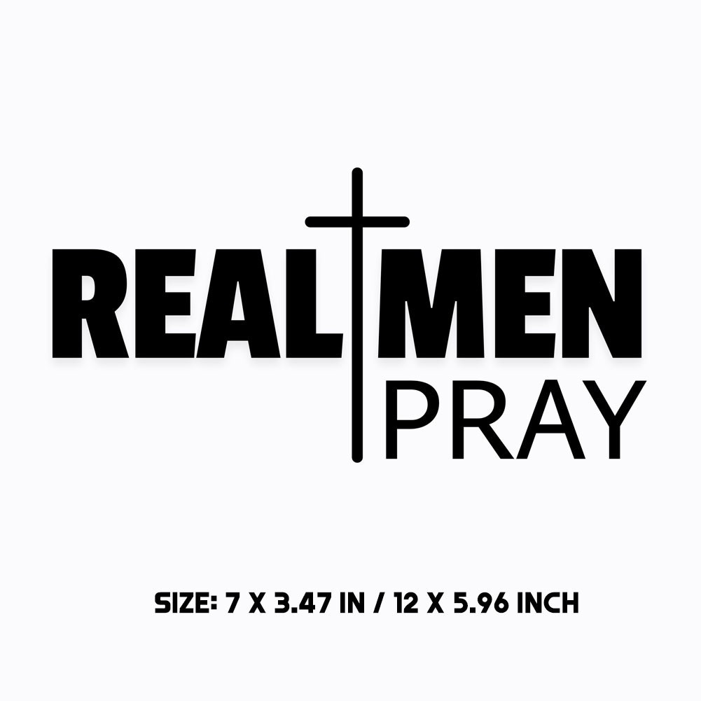 Real Men Prayt Decal Christian Faith Sarcastic Sticker Car Truck Window Bumper