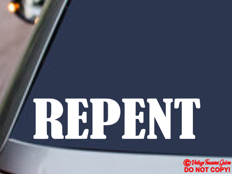 REPENT Vinyl Decal Sticker Car Rear Window Wall Bumper MATTHEW 3:2 BIBLE QUOTE