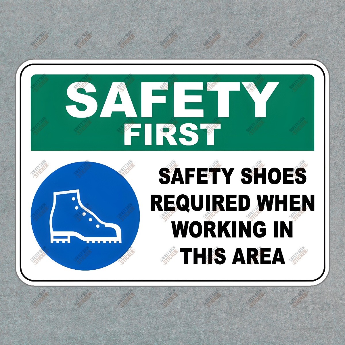 OSHA Compliant Safety First Sticker Safety Shoes Required in Work Area #263917