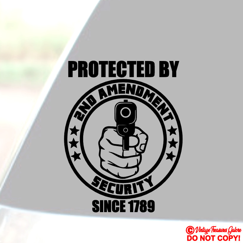 PROTECTED BY 2ND AMENDMENT SECURITY – VINYL DECAL STICKER SIGN HOME DOOR WINDOW
