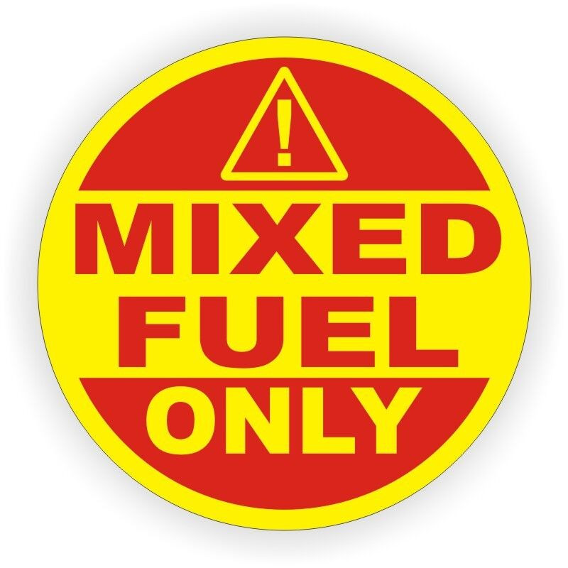 Mixed Fuel Only Sticker Decal